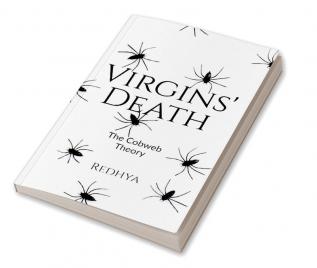 Virgins' Death : The Cobweb Theory