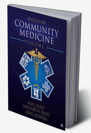 Basics of Community Medicine : Volume I