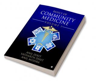 Basics of Community Medicine : Volume I