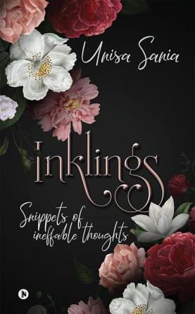 Inklings : Snippets of Ineffable Thoughts