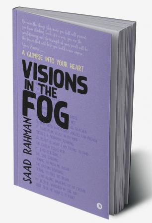 Visions in the Fog