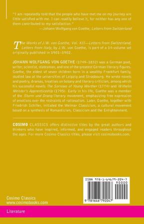 The Works of J.W. von Goethe Vol. XII (in 14 volumes): with His Life by George Henry Lewes: Letters from Switzerland Letters from Italy