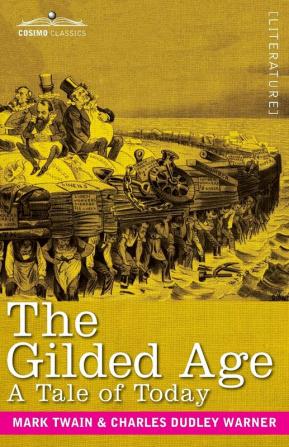 The Gilded Age: A Tale of Today