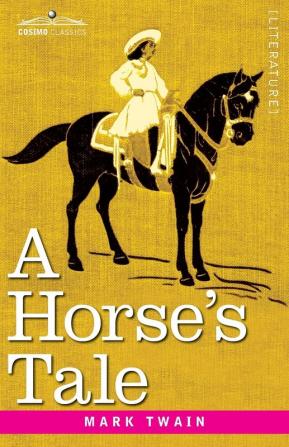 A Horse's Tale: Originally Illustrated