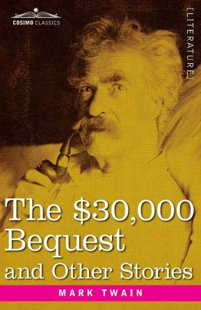 The $30000 Bequest and Other Stories