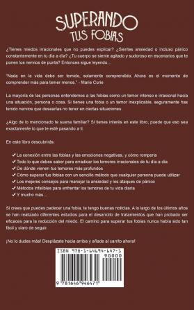 Superando tus Fobias: Quitale el Freno a tu Vida y Dile Adiós a Cualquier Miedo Paralizante