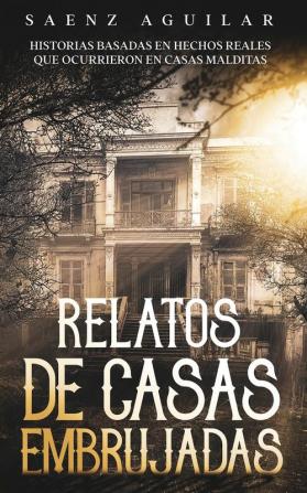 Relatos de Casas Embrujadas