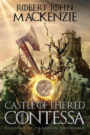 Castle of the Red Contessa: 2 (Chronicles of the Medieval Underworld)