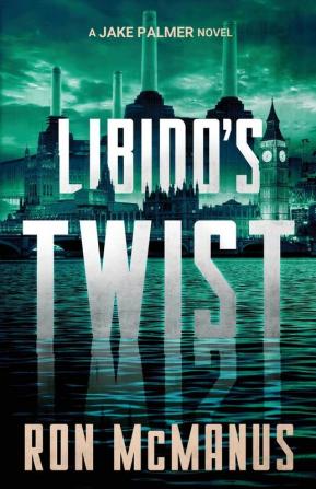 Libido's Twist: A Jake Palmer Novel: 1