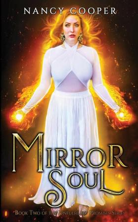 Mirror Soul: 2 (Unfulfilled Promises)