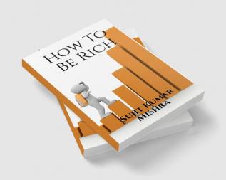 How To Be Rich