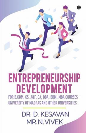 Entrepreneurship Development (Madras University) For B.Com Cs Aandf Ca Bba Bbm Mba Courses – University Of Madras And Other Universities.