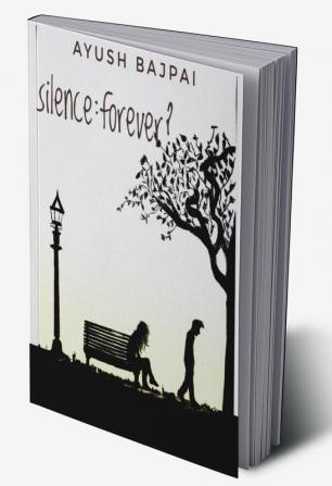 Silence : Forever?