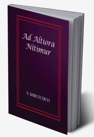 Ad Altiora Nitimur