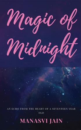 Magic of Midnight : An echo from the heart