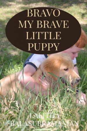 Bravo My Brave Little Puppy