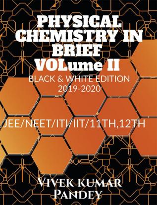 PHYSICAL CHEMISTRY IN BRIEF Vol 2