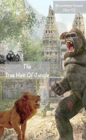 The True Heir Of Jungle