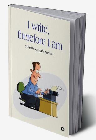 I write therefore I am