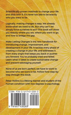 Make Lasting Changes: The Science of Sustainable Behavior Change and Reaching Your Goals