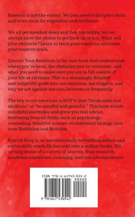 Control Your Emotions: Gain Balance Resilience and Calm; Find Freedom from Stress Anxiety and Negativity