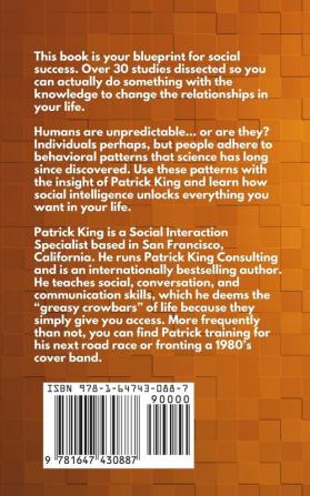 The Science of Social Intelligence: 33 Studies to Win Friends Be Magnetic Make An Impression and Use People's Subconscious Triggers