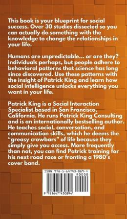 The Science of Social Intelligence: 33 Studies to Win Friends Be Magnetic Make An Impression and Use People's Subconscious Triggers