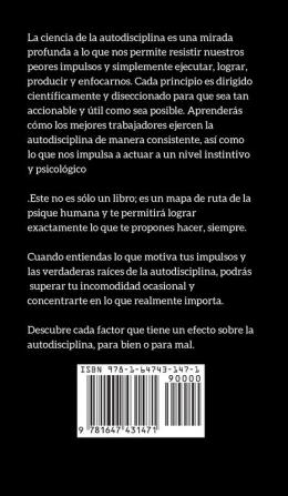 La ciencia de la autodisciplina: La fuerza de voluntad fortaleza mental y el autocontrol para resistir la tentación y alcanzar tus metas