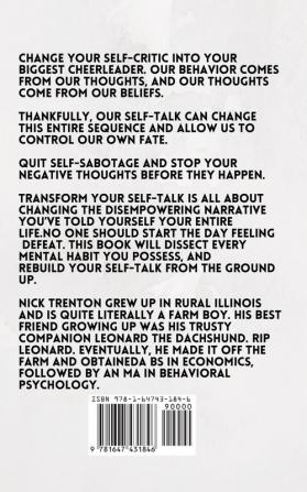 Transform Your Self-Talk: The Art of Talking to Yourself for Confidence Belief and Calm