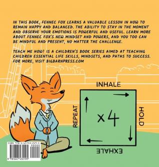 The Mindful Fennec Fox: A Children's Book About Patience Slowing Down and Balance