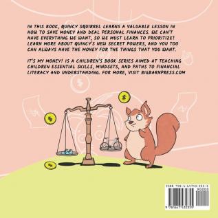 The Savings Squirrel: A Children's Book About Understanding Where Money Comes From Saving and Knowing the Value of a Dollar