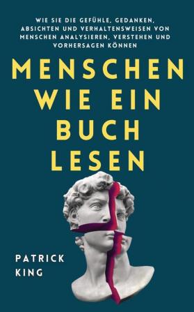 Menschen wie ein Buch lesen