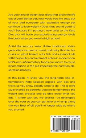 Anti-Inflammatory Keto 30 Percent More Effective: Complete Women and Men Beginners Guide to the Ketogenic Low-Carb Clarity with Intermittent Fasting for Accelerated Weight Loss; Reset Your Life Today