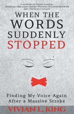 When the Words Suddenly Stopped: Finding My Voice Again After a Massive Stroke