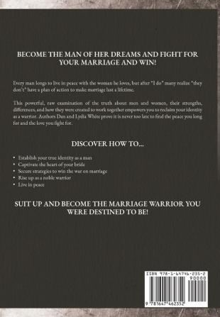 Marriage Warrior: Sharpen Your Sword. Win Her Heart. Live in Peace.