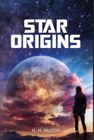 Star Origins: 1 (Star Origins Trilogy Book 1)