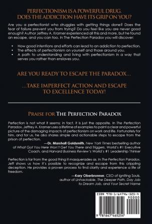 The Perfection Paradox: Accept Your Addiction Overcome Your Obsession and Escape to Excellence