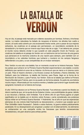 La Batalla de Verdún: Una guía fascinante de la batalla más larga y extensa de la Primera Guerra Mundial que tuvo lugar en el frente occidental entre Alemania y Francia