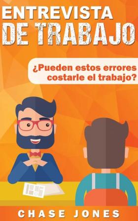 Entrevista de trabajo: ¿Pueden estos errores costarle el trabajo?