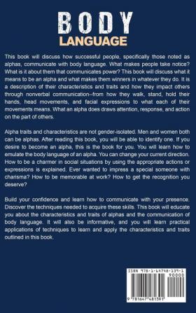 Body Language: Unlocking the Secrets of Nonverbal Communication of an Alpha Male and Female Including How to Analyze People Improve Your Social Skills and Develop Charisma