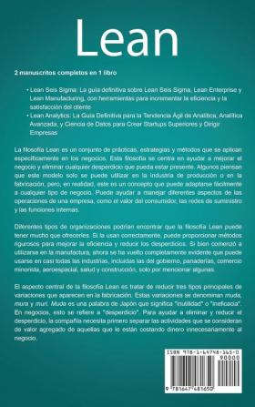 Lean: La guía definitiva para Lean Six Sigma Lean Enterprise y Lean Manufacturing + Lean Analytics: la forma ágil de construir un inicio superior utilizando Ciencia de Datos (Spanish Edition)