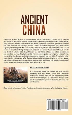 Ancient China: A Captivating Guide to the Ancient History of China and the Chinese Civilization Starting from the Shang Dynasty to the Fall of the Han Dynasty