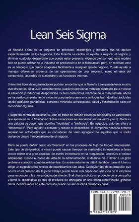 Lean Seis Sigma: La guía definitiva sobre Lean Seis Sigma Lean Enterprise y Lean Manufacturing con herramientas para incrementar la eficiencia y la satisfacción del cliente (Spanish Edition)