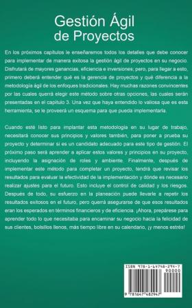 Gestión Ágil de Proyectos: Cómo Hacer más Felices a sus Clientes mientras Reduce Costos Monetarios Temporales y de Esfuerzo