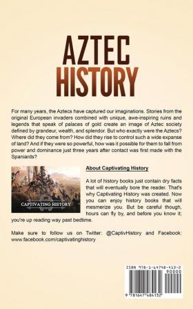 Aztec History: A Captivating Guide to the Aztec Empire Mythology and Civilization