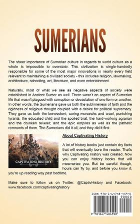 Sumerians: A Captivating Guide to Ancient Sumerian History Sumerian Mythology and the Mesopotamian Empire of the Sumer Civilization