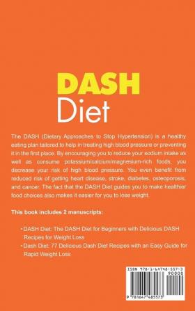 DASH Diet: 120+ Delicious DASH Recipes and an Essential Guide - DASH Diet Cookbook