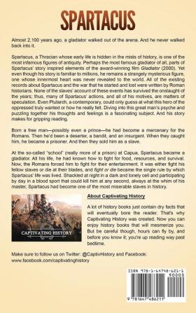 Spartacus: A Captivating Guide to the Thracian Gladiator Who Led the Slave Rebellion Called the Third Servile War against the Roman Republic