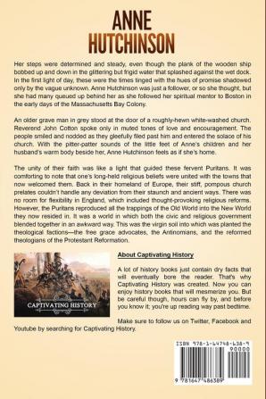 Anne Hutchinson: A Captivating Guide to the Puritan Leader in Colonial Massachusetts Who Is Considered to Be One of the Earliest American Feminists