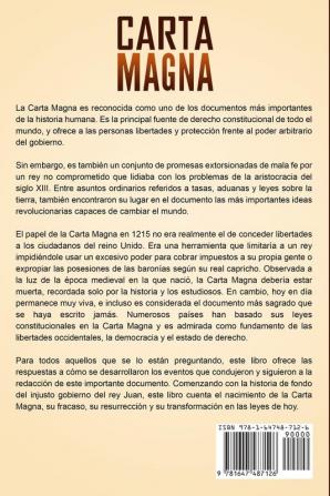 Carta Magna: Una fascinante guía de la historia de la Carta Magna y su influencia en la Inglaterra medieval y el resto del mundo